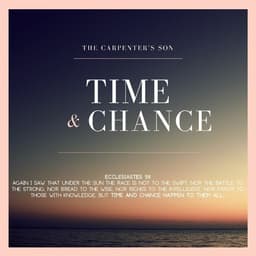 Time and Chance